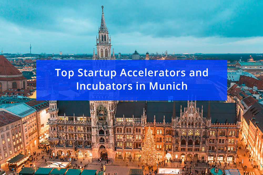 7 Top Startup Accelerators and Incubators in Munich